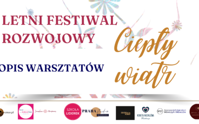 Letni Festiwal Rozwojowy Ciepły Wiatr – opis warsztatów – sierpień